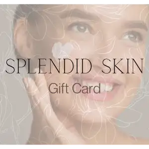Splendid Skin Everyday Gift Card